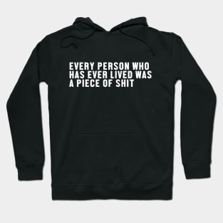 Every Person Who Has Ever Lived Hoodie